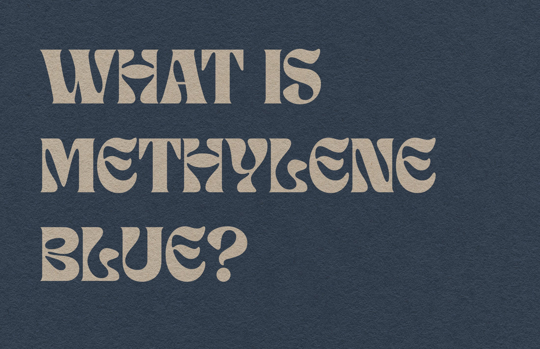 Methylene Blue: The Surprising Health Supplement You Need to Know About.